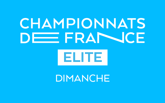 CHAMPIONNAT DE FRANCE ELITE - DIMANCHE