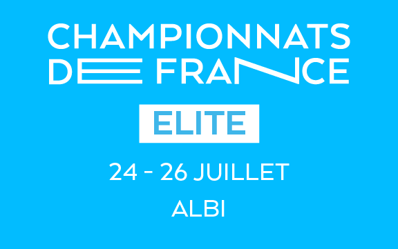 CHAMPIONNATS DE FRANCE ELITE 2026